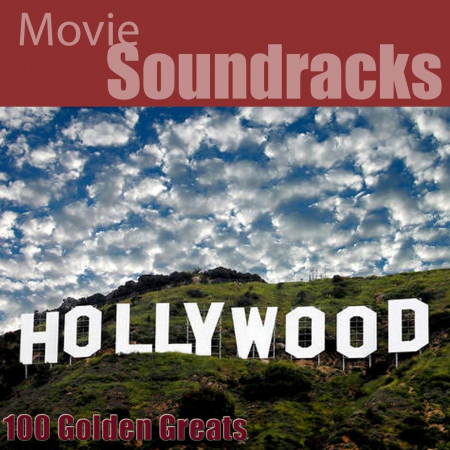 Hollywood Pictures Orchestra - 100 Golden Greats (Movie Soundtracks) [Remastered] (2014)