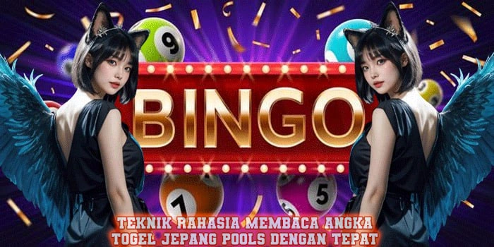 Teknik Rahasia Membaca Angka Togel Jepang Pools Dengan Tepat