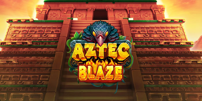 Cara Mudah Cuan Slot Aztec Blaze di Situs Pajerototo