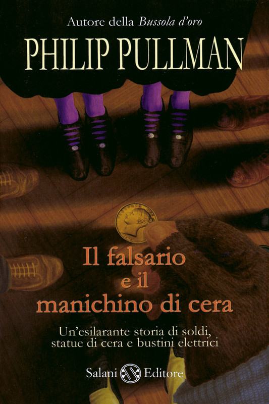 Philip Pullman – Il falsario e il manichino di cera (2013)