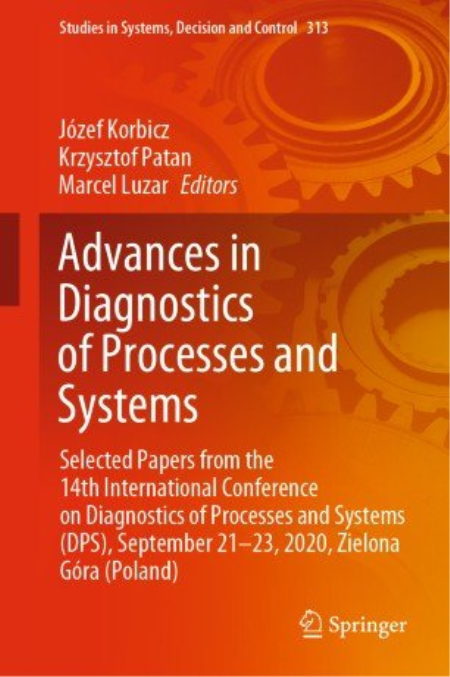 Advances in Diagnostics of Processes and Systems