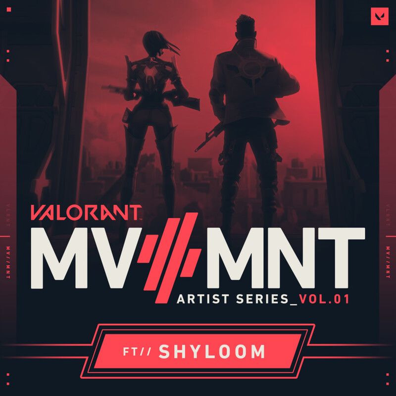Shyloom; VALORANT - MV//MNT