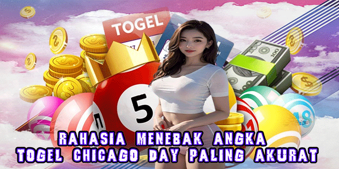 Togel Chicago Day