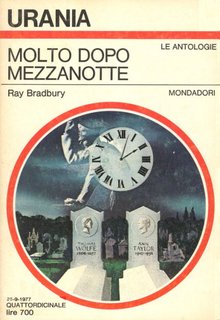 Ray Bradbury – Molto dopo mezzanotte (1977)