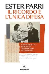 Ester Parri – Il ricordo è l’unica difesa (2026)