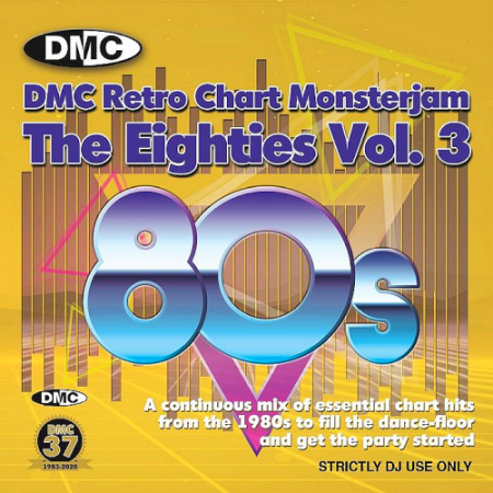 VA - DMC Retro Chart Monsterjam - The 80s Volume 3 (Mixed By Lucien Vrolijk) (2020)