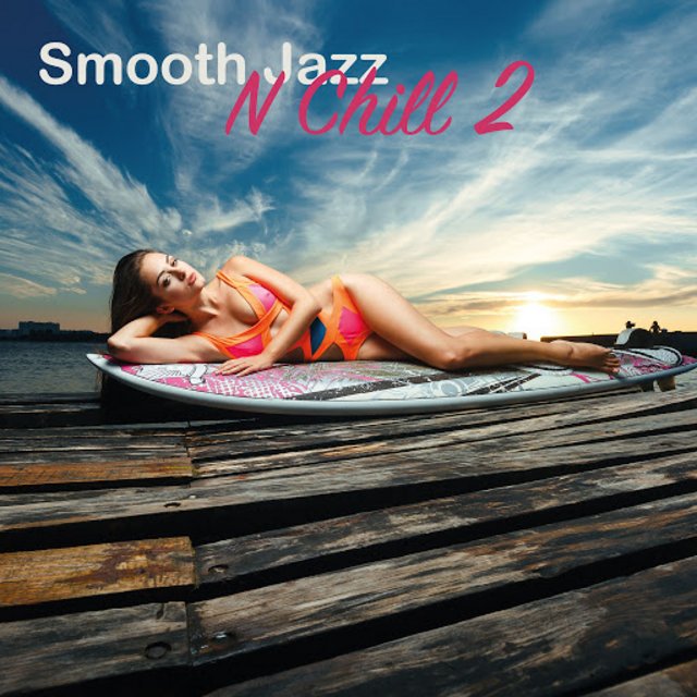 Smooth Jazz N Chill 2 (2017) mp3 320 Kbps