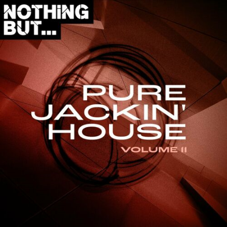 VA - Nothing But... Pure Jackin House Vol.11 (2022)