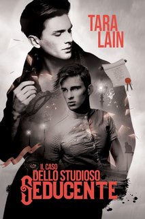 Tara Lain - I misteri di Middlemark 1. Il caso dello studioso seducente (2019)