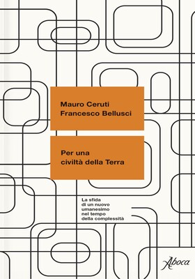 Mauro Ceruti, Francesco Bellusci - Per una civiltà della Terra (2026)