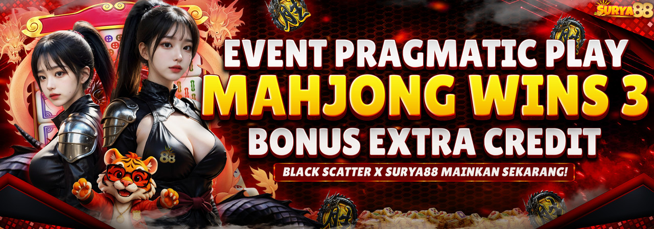 EVENT PRAGMATIC PLAY (MAHJONG WINS 3 BLACK SCATTER) X SURYA88