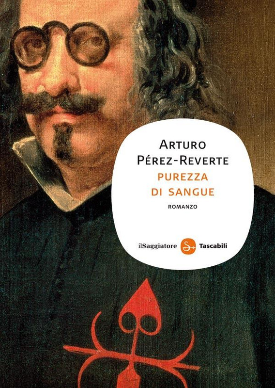 Arturo Pérez-Reverte – Purezza di sangue (2010)