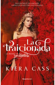 LA TRAICIONADA, KIERA CASS