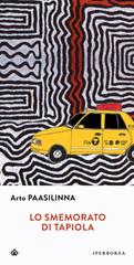 Arto Paasilinna – Lo smemorato di Tapiola (2013)
