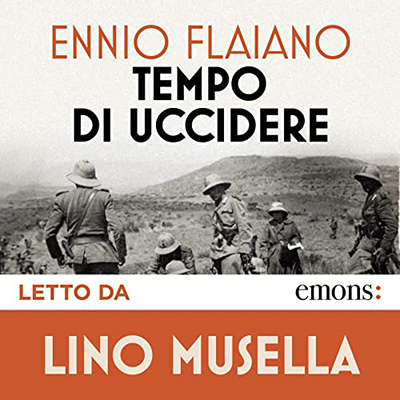 Ennio Flaiano - Tempo di uccidere (2022) (mp3 - 128 kbps)