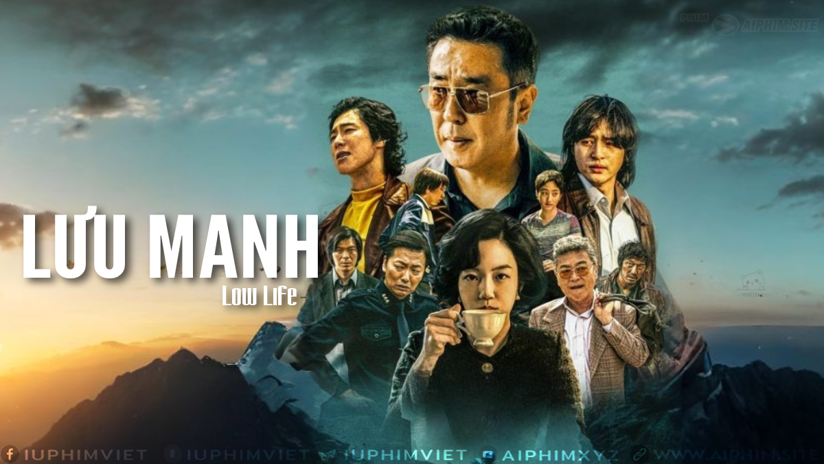 Lưu Manh - Low Life (2025)