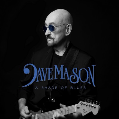 Dave Mason - A Shade Of Blues (2025) [CD-Quality + Hi-Res] [Official Digital Release]