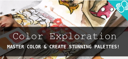 Color Exploration - Instinctive Exercises to Master Color and Create Stunning Palettes!