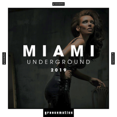 VA - Miami Underground (2019)