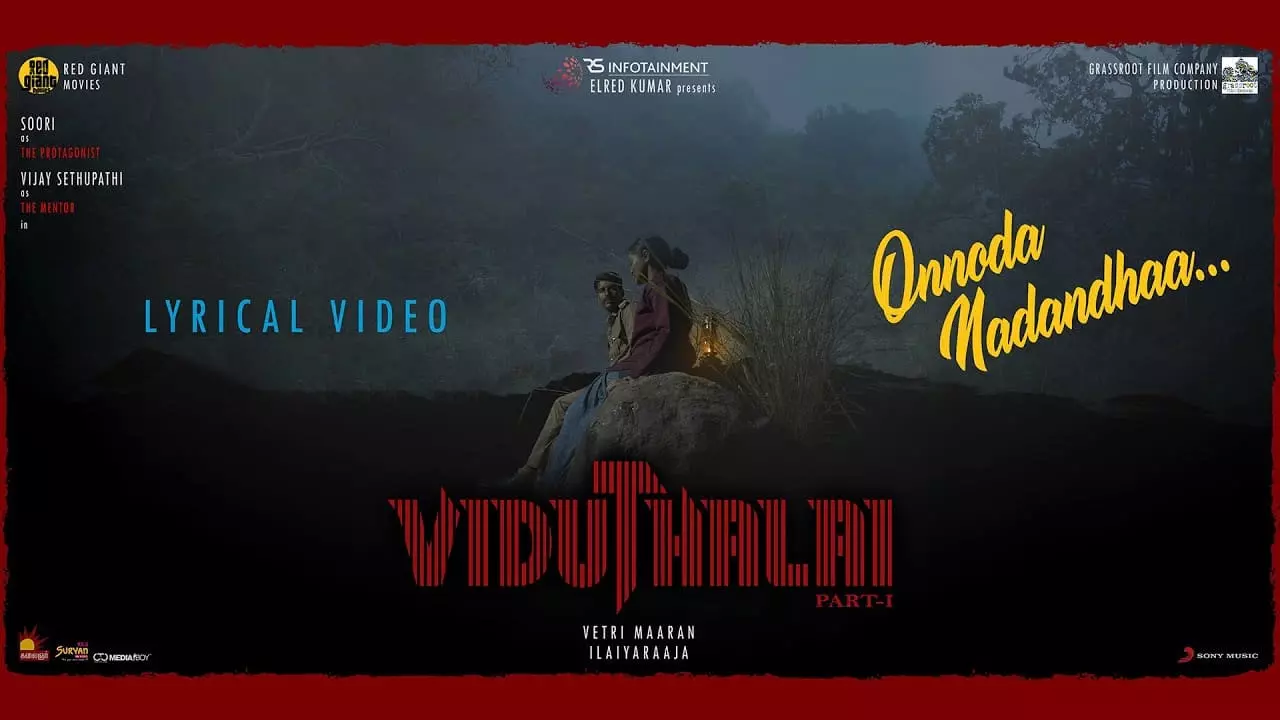 Onnoda Nadandhaa Viduthalai Song Lyrics Poster from Viduthalai part 1