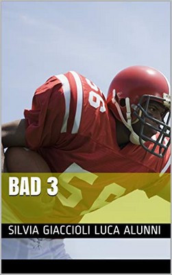 Luca Alunni, Silvia Giaccioli - Bad vol. 3 (2019)