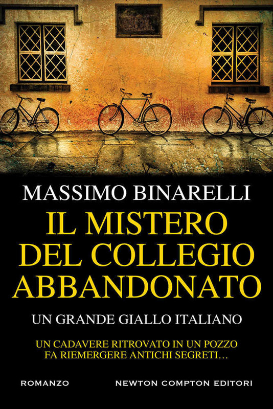Massimo Binarelli - Il mistero del collegio abbandonato (2019)
