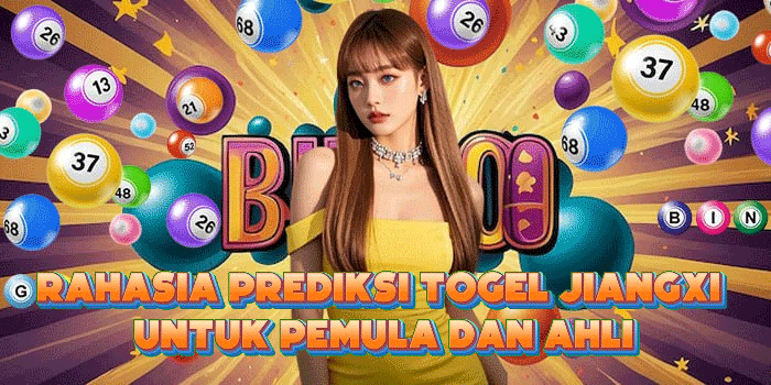 Rahasia Prediksi Togel Jiangxi Untuk Pemula Dan Ahli