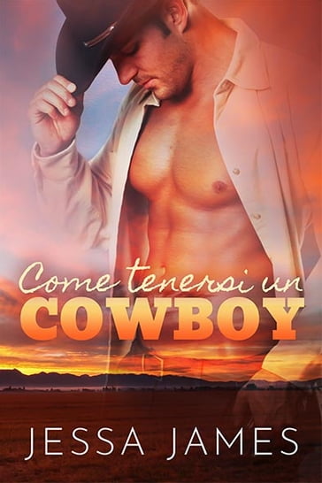 Jessa James - Come tenersi un Cowboy (2019)