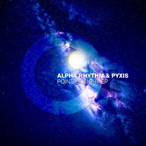 Alpha-Rhythm-x-pyxis-Point-Of-Light-EP-F