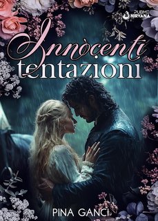 Pina Ganci - Innocenti Tentazioni (2024)