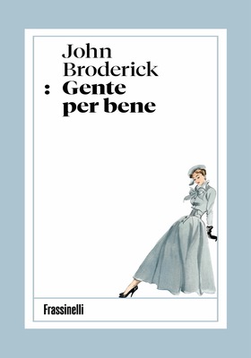 John Broderick - Gente per bene (2026)