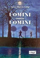 Agron Lalaj – Uomini contro uomini (2026)
