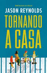 Jason Reynolds – Tornando a casa (2020)