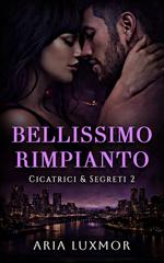 Aria Luxmor – Cicatrici & Segreti Vol. 2. Bellissimo Rimpianto (2026)