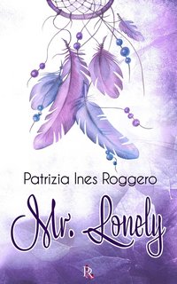 Patrizia Ines Roggero - Mr. Lonely (2024)