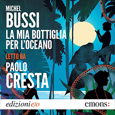 Michel Bussi - La mia bottiglia per l'oceano (2023) (mp3 - 128 kbps)