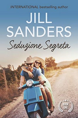 Jill Sanders - Serie segrete Vol. 1. Seduzione segreta (2019)
