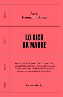 Assia Neumann Dayan - Lo dico da madre (2023)