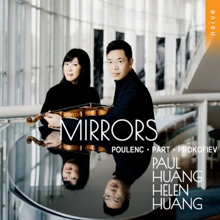 Paul Huang - Mirrors (Poulenc - Pärt - Prokofiev) (2025)