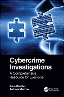 Cybercrime Investigations  A Comprehensive Resource for Everyone