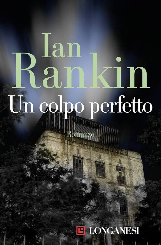 Ian Rankin - Un colpo perfetto (2016)