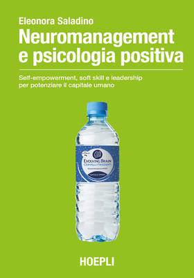 Eleonora Saladino - Neuromanagement e psicologia positiva (2025)