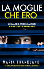 Maria Frankland – La moglie che ero (2026)
