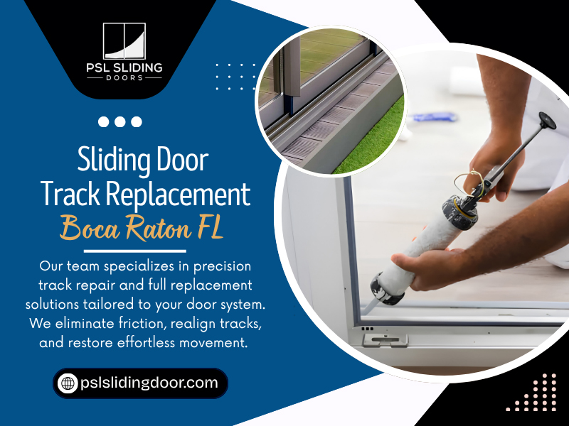 Sliding Door Track Replacement Boca Raton FL