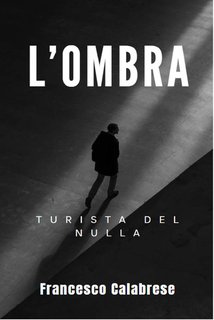Francesco Calabrese - L'ombra (2024)