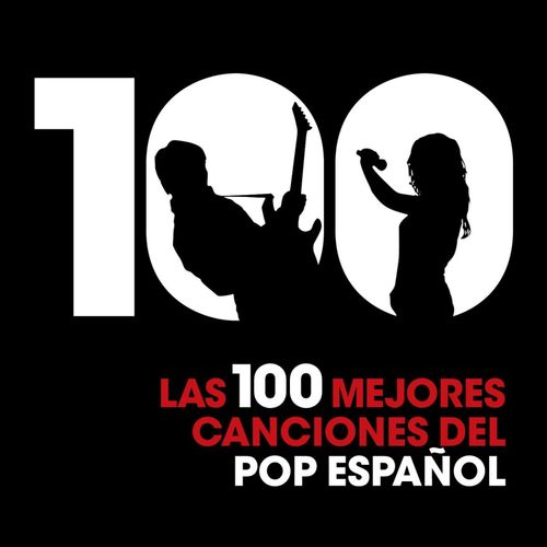 VA - Las 100 mejores canciones del Pop Español Vol. 1 (2012) mp3