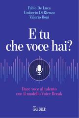 Fabio De Luca, Umberto Di Rienzo, Valerio Boni – E tu che voce hai? (2026)