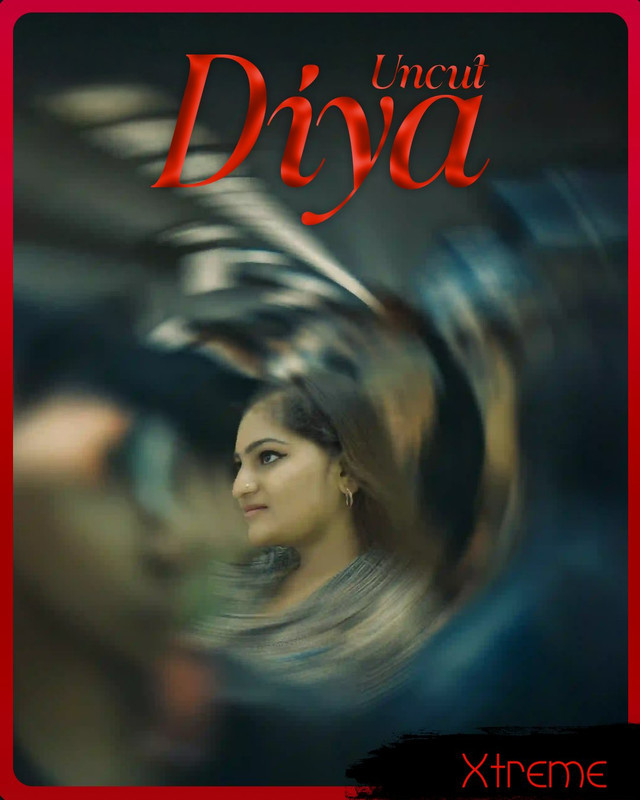 Diya Uncut 2 (2026) Xtreme Short Film