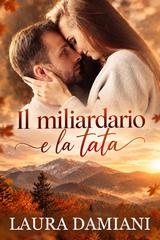 Laura Damiani – Il miliardario e la tata (2026)