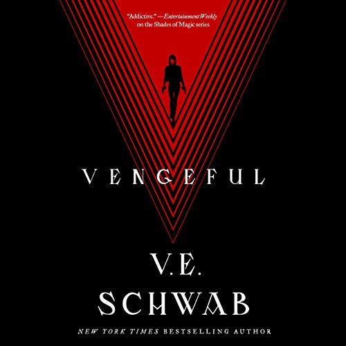 V. E. Schwab - Vengeful: Villains, Book 2 - Audiobook